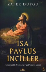 İsa, Pavlus, İnciller - Kronik Kitap