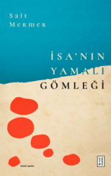 İsa’nın Yamalı Gömleği - Ketebe Yayınları