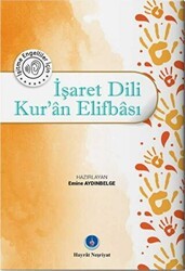 İşaret Dili Kur`an Elifbası - Hayrat Neşriyat