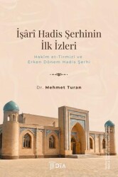İşari Hadis Şerhinin İlk İzleri - DTA Yayıncılık