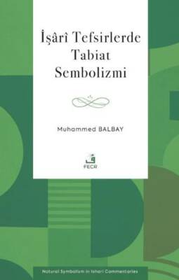 İşari Tefsirlerde Tabiat Sembolizmi - 1