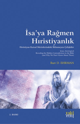 İsa’ya Rağmen Hıristiyanlık - 1