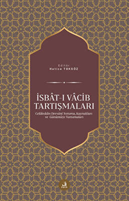 İsbat-ı Vacib Tartışmaları - 1