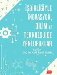 İşbirliğiyle İnovasyon, Bilim ve Teknolojide Yeni Ufuklar - Nobel Bilimsel Eserler