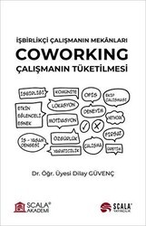 İşbirlikçi Çalışmanın Mekanları - Coworking - Scala Yayıncılık