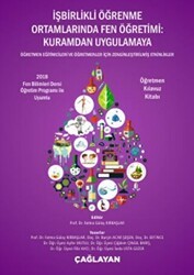 İşbirlikli Öğrenme Ortamlarında Fen Öğretimi: Kuramdan Uygulamaya - Öğretmen Kılavuz Kitabı - Çağlayan Kitabevi
