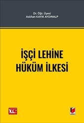 İşçi Lehine Hüküm İlkesi - Adalet Yayınevi