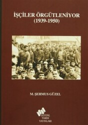 İşçiler Örgütleniyor - Sosyal Tarih Yayınları
