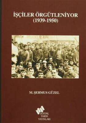 İşçiler Örgütleniyor - 1