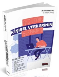 İşçilerin Kişisel Verilerinin İşlenmesi - Savaş Yayınevi