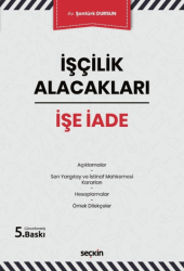 İşçilik Alacakları - İşe İade - Seçkin Yayıncılık
