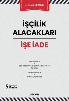İşçilik Alacakları - İşe İade - 1