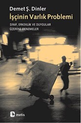 İşçinin Varlık Problemi - Metis Yayınları