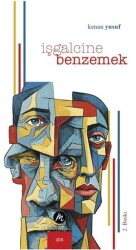 İşgalcine Benzemek - Mahfel Yayıncılık