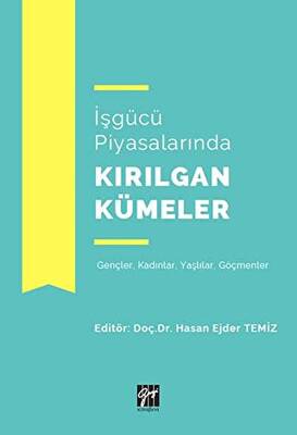 İşgücü Piyasalarında Kırılgan Kümeler - 1