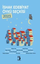 İshak Edebiyat Öykü Seçkisi 2023 - Metinlerarası Kitap