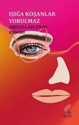 Işığa Koşanlar Yorulmaz - Klaros Yayınları