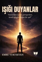 Işığı Duyanlar - Ateş Yayınları