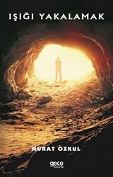 Işığı Yakalamak - Gece Kitaplığı