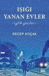 Işığı Yanan Evler - İyilik Yazıları - Deniz Feneri