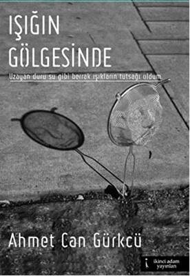 Işığın Gölgesinde - 1