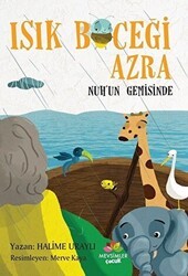 Işık Böceği Azra - Nuh`un Gemisinde - Mevsimler Kitap