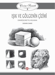 Işık ve Gölgenin Çizimi - Çizim Sanatı 5 - Beta Kitap