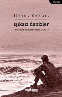 Işıksız Denizler - 1