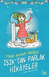 Işık`tan Parlak Hikayeler - Zarif Yayınları