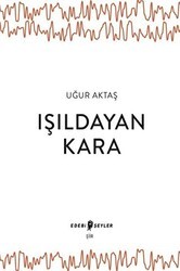 Işıldayan Kara - Edebi Şeyler
