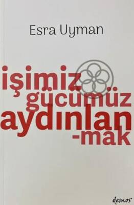 İşimiz Gücümüz Aydınlanmak - 1