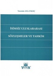 İsimsiz Uluslararası Sözleşmeler ve Tahkim - Yetkin Yayınları