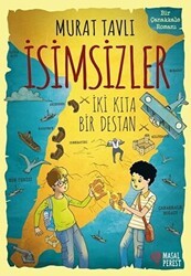 İsimsizler - İki Kıta Bir Destan - Masalperest