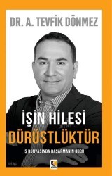 İşin Hilesi Dürüstlüktür - Çıra Yayınları