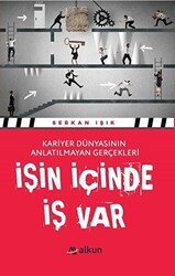 İşin İçinde İş Var - Alkun Kitap
