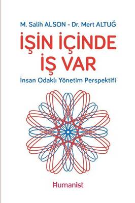 İşin İçinde İş Var - İnsan Odaklı Yönetim Perspektifi - 1