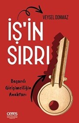 İş`ın Sırrı - Başarılı Girişimciliğin Anahtarı - Ceres Yayınları