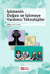 İşitmenin Doğası ve İşitmeye Yardımcı Teknolojiler - Pegem Akademi Yayıncılık