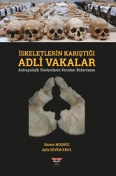 İskeletlerin Karıştığı Adli Vakalar - Bilgin Kültür Sanat Yayınları