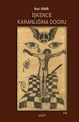 İşkence Karanlığına Doğru - 1