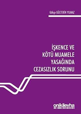 İşkence ve Kötü Muamele Yasağında Cezasızlık Sorunu - 1