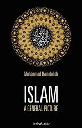 Islam - A General Picture - İnkılab Yayınları