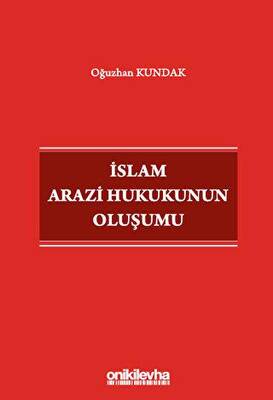 İslam Arazi Hukukunun Oluşumu - 1