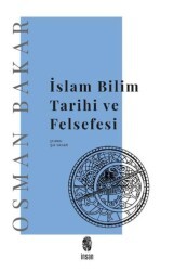 İslam Bilim Tarihi ve Felsefesi - İnsan Yayınları