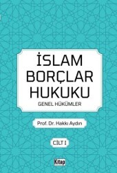 İslam Borçlar Hukuku Genel Hükümler Cilt 1 - Kitap Dünyası Yayınları
