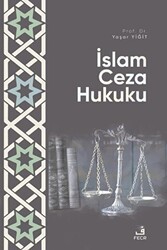 İslam Ceza Hukuku - Fecr Yayınları