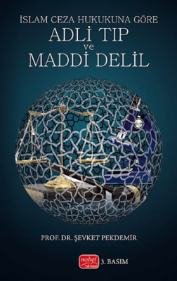 İslam Ceza Hukukuna Göre Adli Tıp ve Maddi Delil - 1