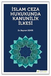 İslam Ceza Hukunda kanunilik İlkesi - Hiperlink Yayınları