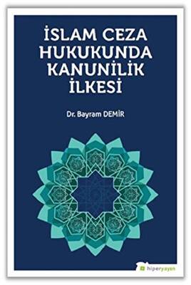 İslam Ceza Hukunda kanunilik İlkesi - 1