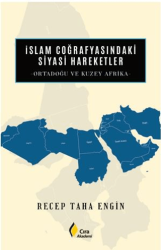 İslam Coğrafyasındaki Siyasi Hareketler - Çıra Yayınları